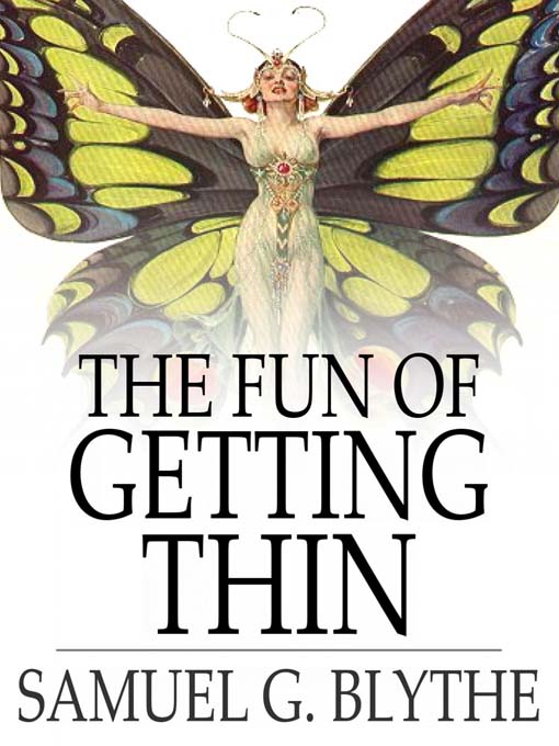 Title details for The Fun of Getting Thin by Samuel G. Blythe - Available